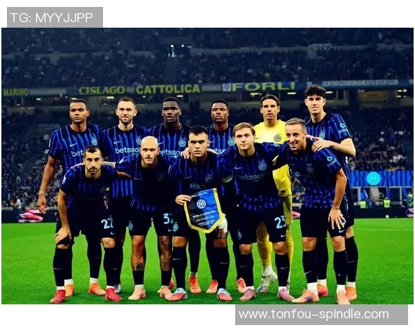 中国彩票国际米兰VS对手精彩对决即将开启球迷热情高涨期待赛事盛况